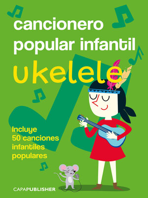 cover image of Cancionero popular infantil para ukelele